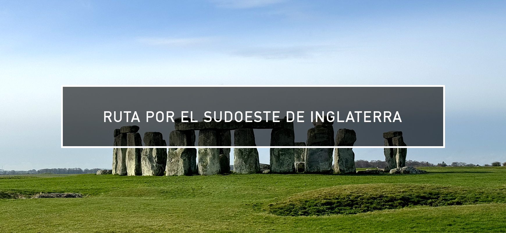 Ruta por el sudoeste de Inglaterra: información y presupuesto.