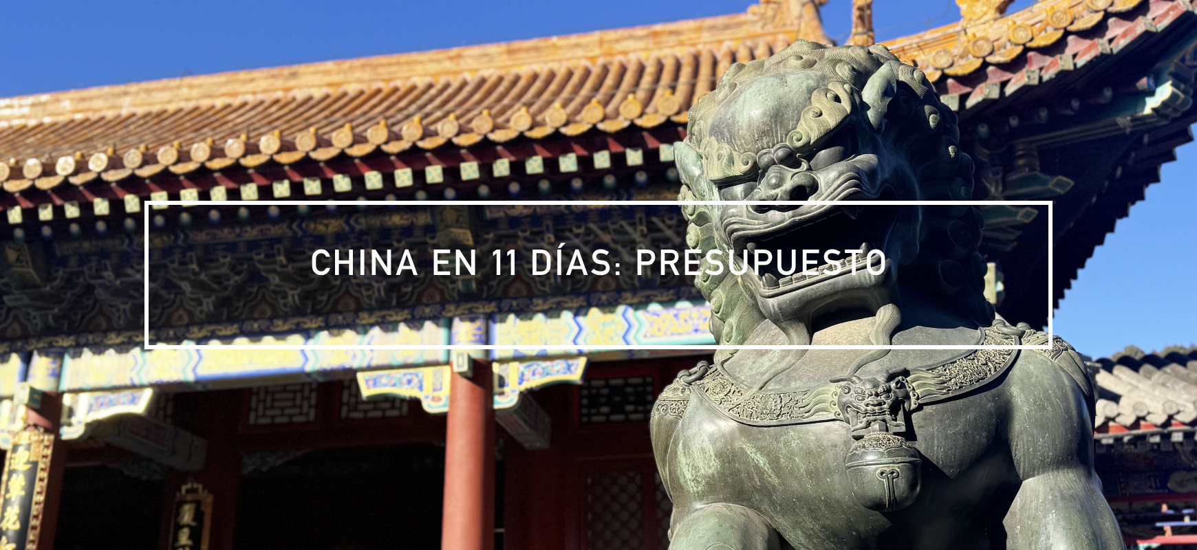 China en 11 días: presupuesto
