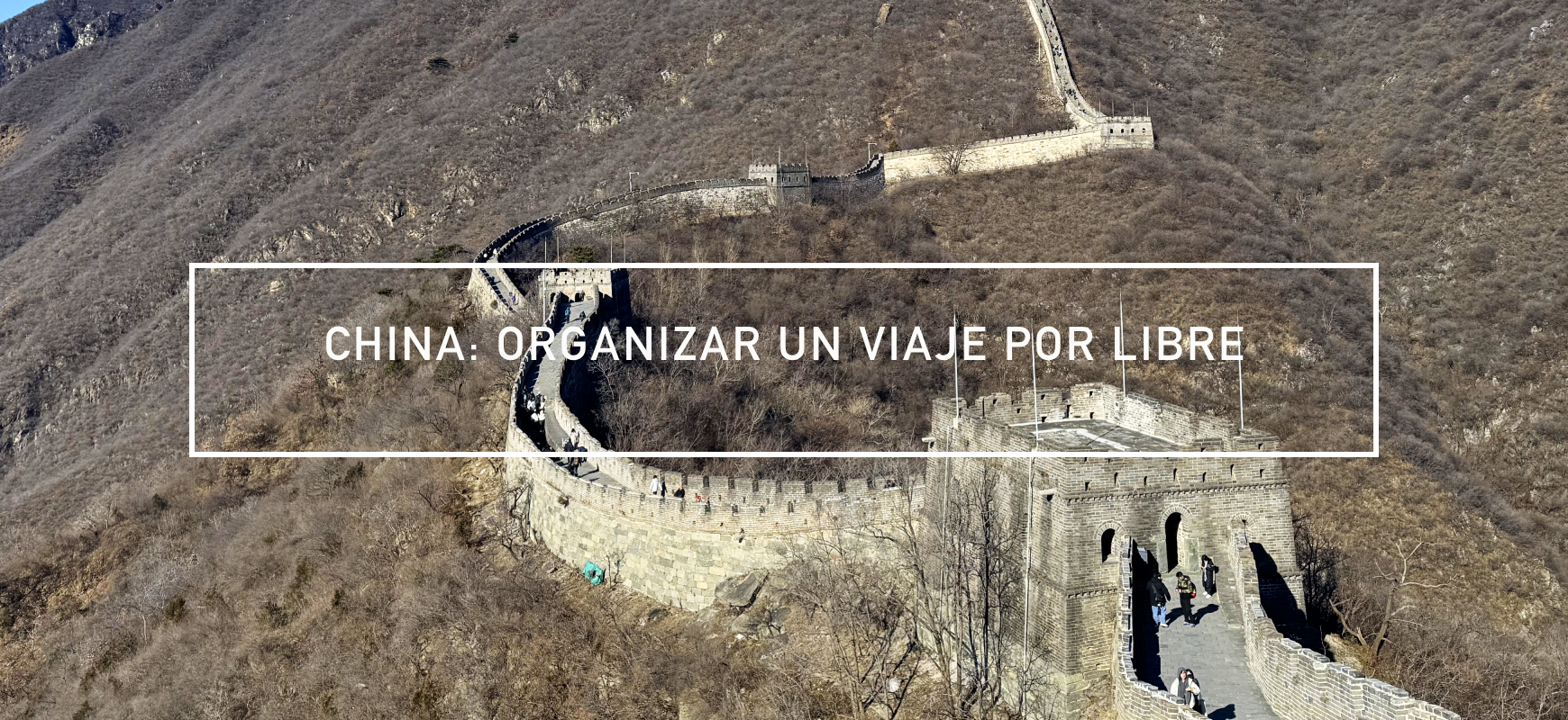 China: Organizar un viaje por libre